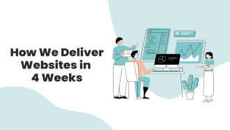 How We Deliver Websites in 4 Weeks Flat (Even with Content Delays)