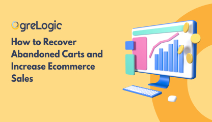 How to Recover Abandoned Carts and Boost Ecommerce Sales