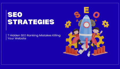 7 Hidden SEO Ranking Mistakes Killing Your Website